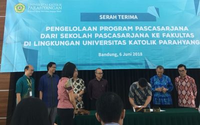 Serah Terima Program Studi Sekolah Pascasarjana ke Fakultas di Universitas Katolik Parahyangan